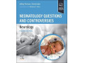 [ Original PDF ] Neonatalology Questions and Controversies (سوالات و اختلافات نوزادان) - new and original