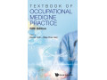 TEXTBOOK OF OCCUPATIONAL MEDICINE PRACTICE by David Koh [کتاب درسی طب کار] - dvd درسی