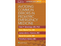Avoiding Common Errors in Pediatric Emergency Medicine [اجتناب از خطاهای رایج در اورژانس اطفال] - ست اطفال